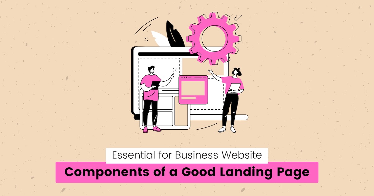 Good Components Blog - 7 Essential Components of a Good Landing Page for Small Business ...
